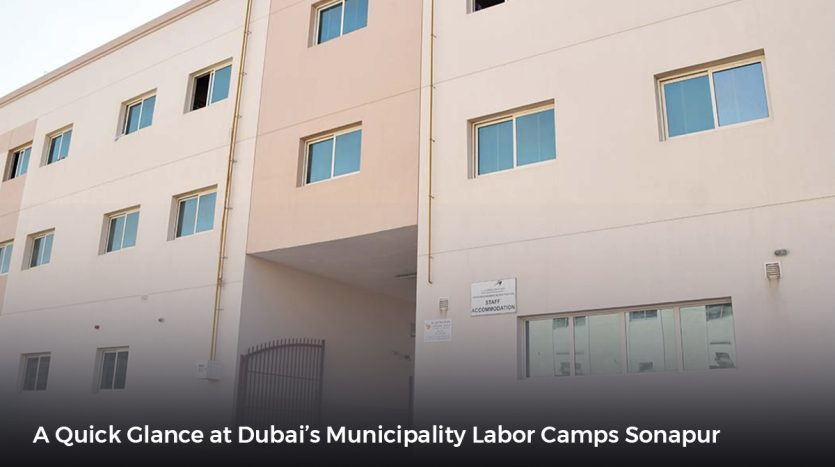 staff accommodation dubai ,Sonapur Labor camps, labour accommodation ,