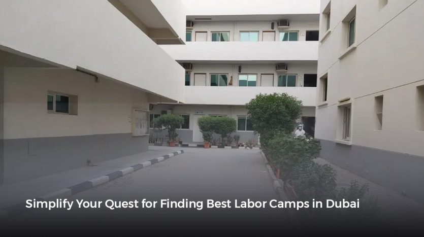 Staff Accommodation , Labor camps in Dubai , Labour Accommodation
