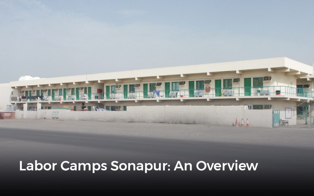 dubai municipality camp sonapur ,labor accommodation in dubai, sugar camp jebel ali
