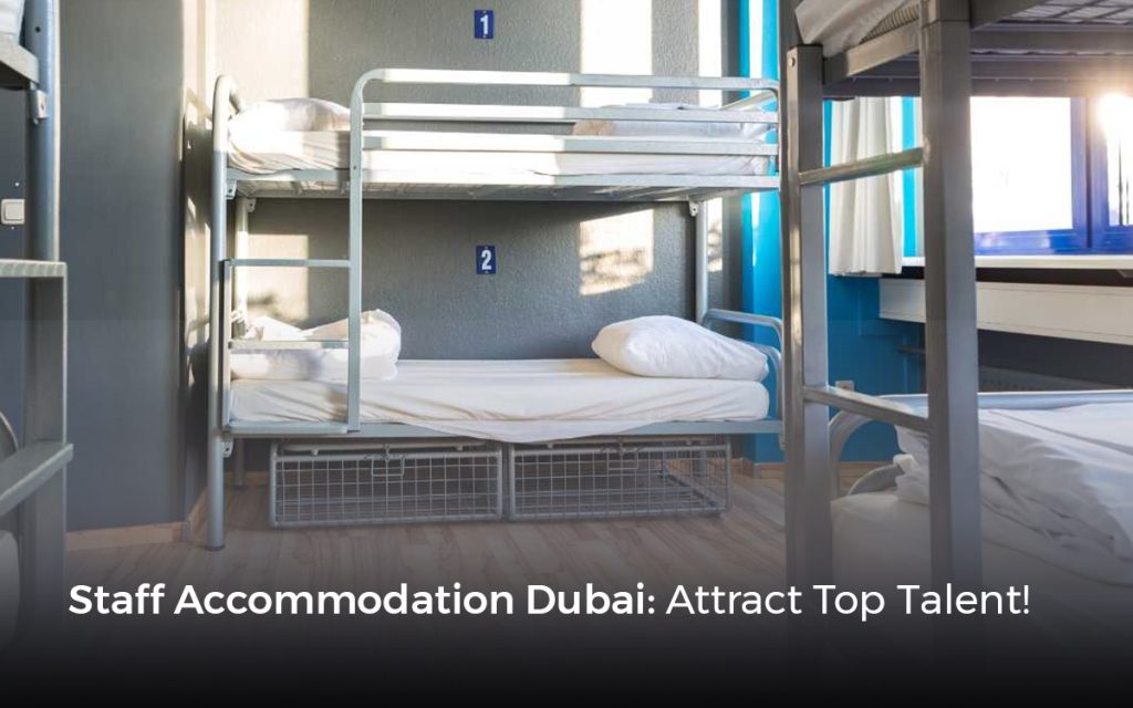 company accommodation ,Staff Accommodation Dubai , labour accommodation in dubai