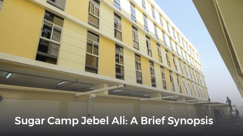 sugar camp jebel ali , sonapur labor camp , sonapur dubai labour camp